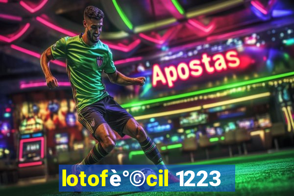 lotofè°©cil 1223